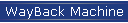 WayBack Machine